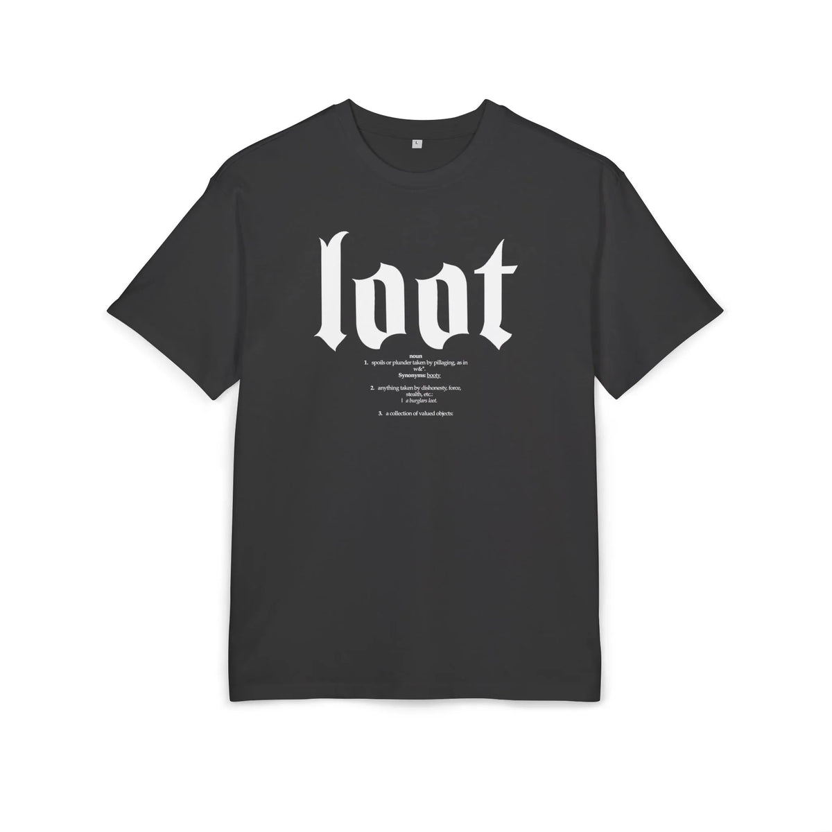 "LOOT" T-Shirt - L0OT