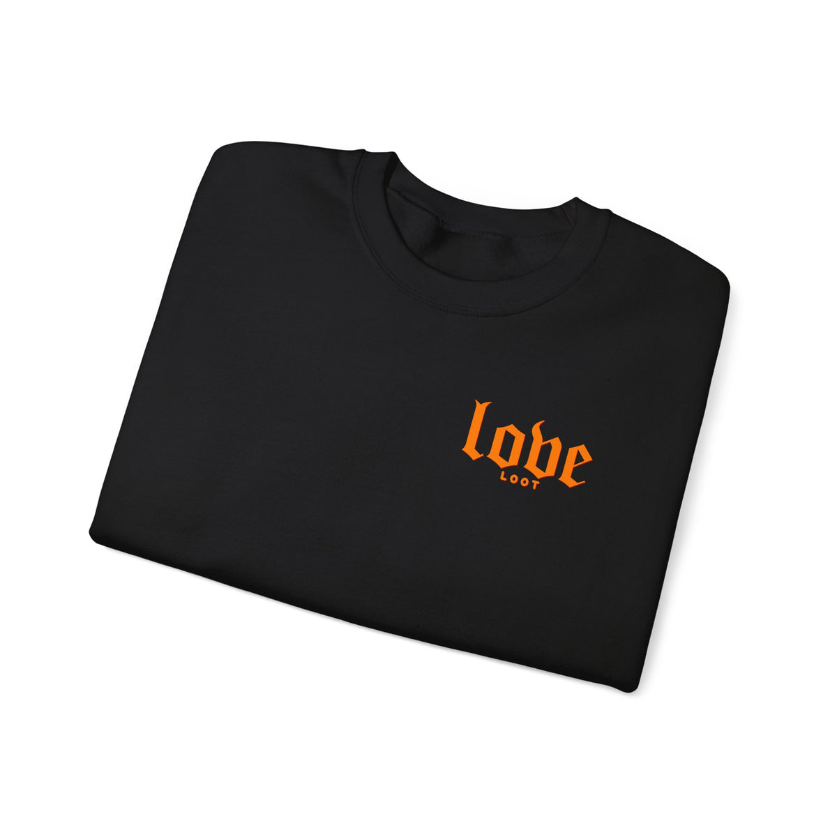 "LOOT LOVE" Sweatshirt